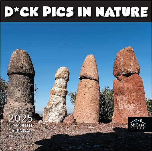 MICASA D'ck Pics in Nature 2025 Wall Calendar 12 Month Funny Secret Dirty Santa White Elephant Yankee Swap Gag Gift | 12" x 24" Open | Thick & Sturdy Paper | Giftable | Calendar 2025